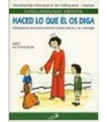 Haced lo que él os diga