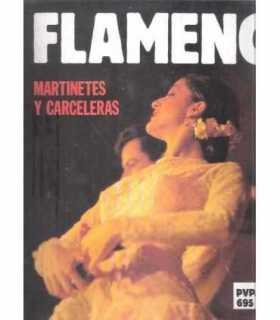 Flamenco 3, Martinetes y Carceleras