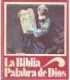 La Biblia, Palabra de Dios. Antiguo Testamento I y