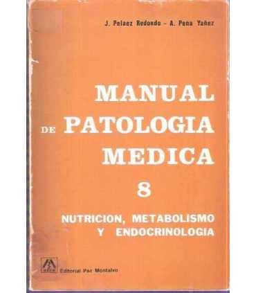 Manual de patología médica 8: Nutrición, Metabolis