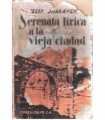 Serenata lírica a la vieja ciudad