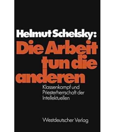 Die Arbeit tun die anderen: Klassenkampf und Pries