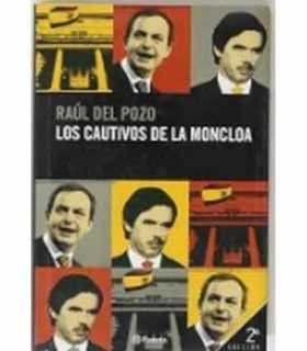Los cautivos de la Moncloa