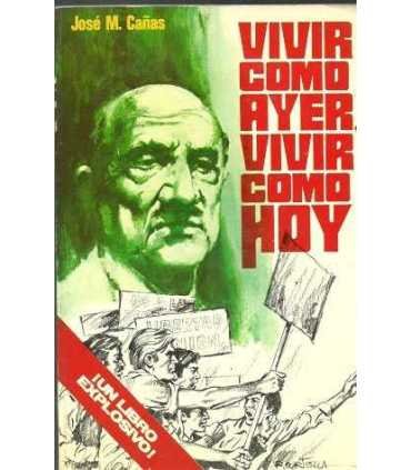 Vivir como ayer, vivir como hoy