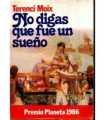 No digas que fue un sueño
