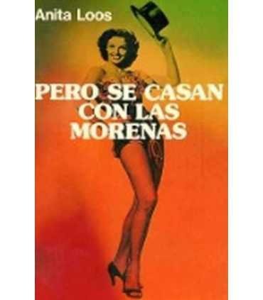 Pero se casan con las morenas