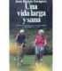 Una vida larga y sana