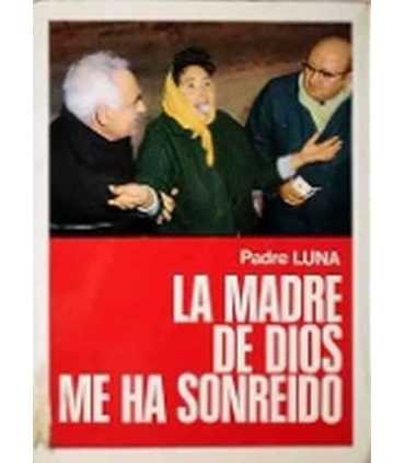 La madre de dios me ha sonreido