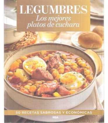 Legumbres. Los mejores platos de cuchara