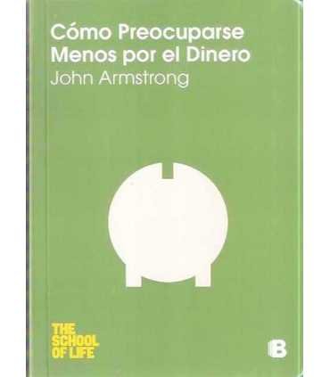 Cómo preocuparse menos por el dinero