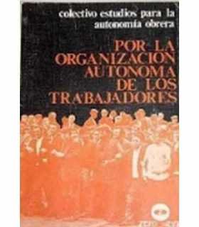 Por la organización autónoma de los trabajadores