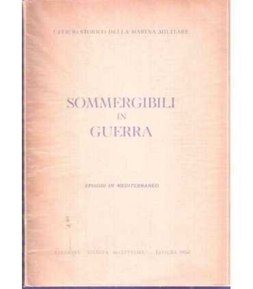 Sommergibili in guerra. Episodi in Mediterraneo