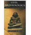 Guía Arqueológica. Egipto y Nubia I