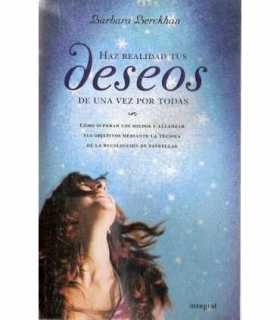 Haz realidad tus deseos de una vez por todas