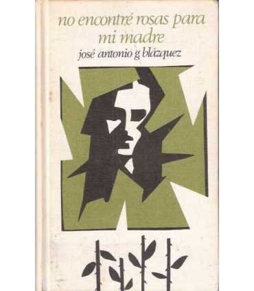 No encontré rosas para mi madre