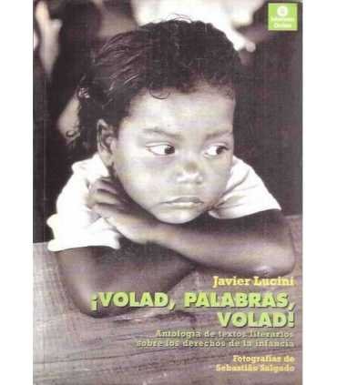 ¡Volad, palabras, volad!