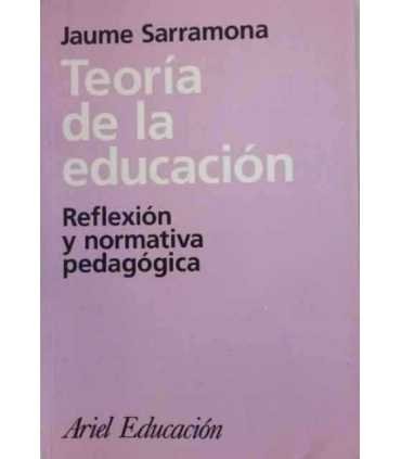 Teoría de la educación. Reflexión y normativa pedagógica