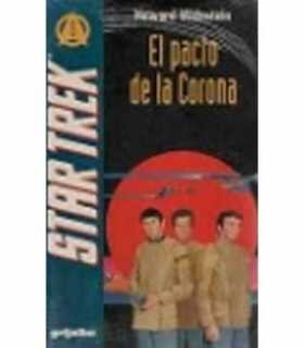 El Pacto de la Corona. Star Trek, 3