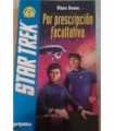 Por prescripción facultativa. Star Trek, 10
