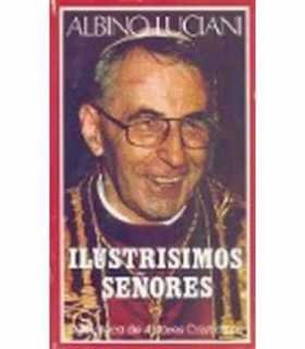 Ilustrísimos señores. Cartas del patriarca de Venecia