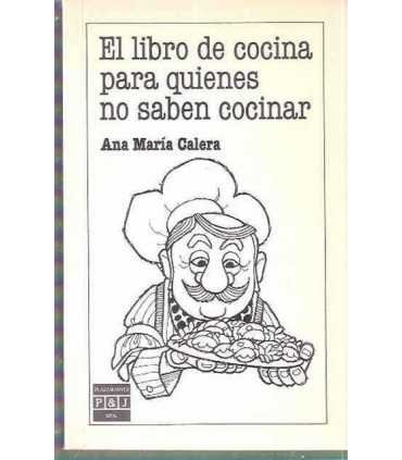 El Libro de Cocina para quienes no saben cocinar
