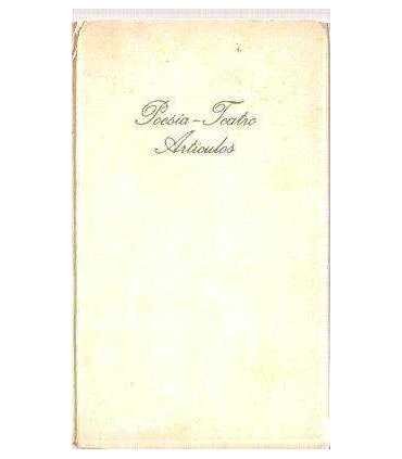 Poesía. Teatro. Artículos. Tomo I.