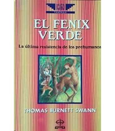 El Fénix verde. La última resistencia de los prehumanos