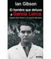 El hombre que detuvo a García Lorca
