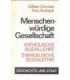 Menschenwürdige Gesellschaft. Katholische Soziallehre, Evangelische Sozialethik