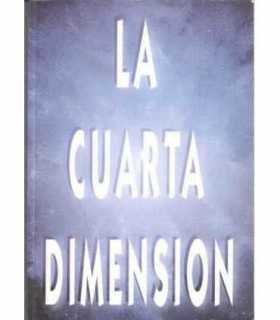 La cuarta dimensión