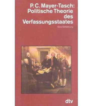 Politische Theorie des Verfassungsstaates