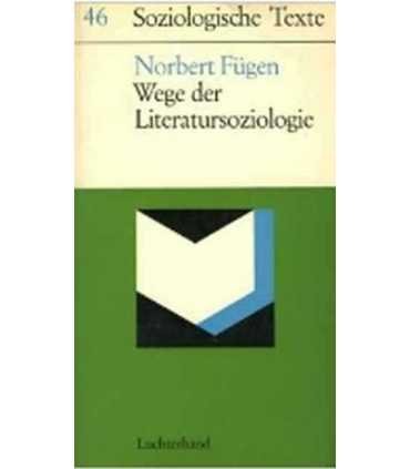 Wege der Literatursoziologie