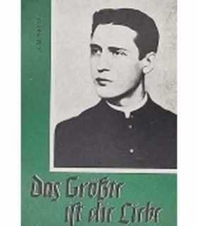 Das Größte ist die Liebe