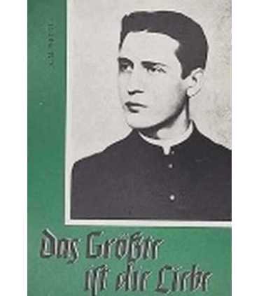 Das Größte ist die Liebe
