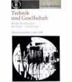 Technik und Gesellschaft. Wechselwirkungen. Einflüsse. Tendenzen