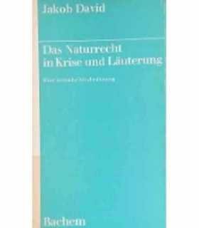 Ds Naturrecht in krise und Läuterung