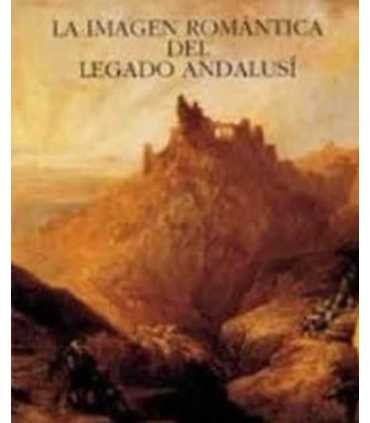 La imagen romántica del legado andalusí