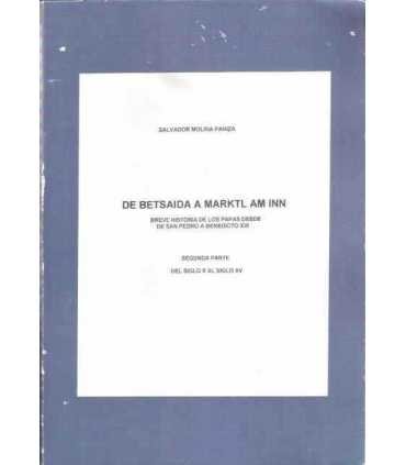 De Betsaida a Marktl Am Inn. Segunda Parte del siglo X al siglo XV