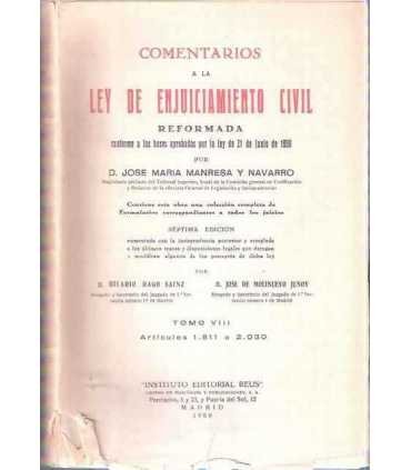 Comentarios a la Ley de Enjuiciamiento Civil Reformada conforme a las bases aprobadas