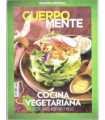 Cuerpo Mente. Cocina Vegetariana