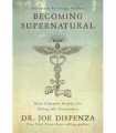 Becoming Supernatural: How common people are doing the uncommon