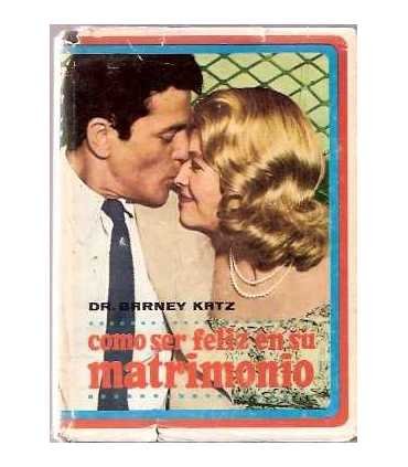 Como ser feliz en su matrimonio