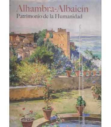 Alhambra-Albaicín. Patrimonio de la Humanidad
