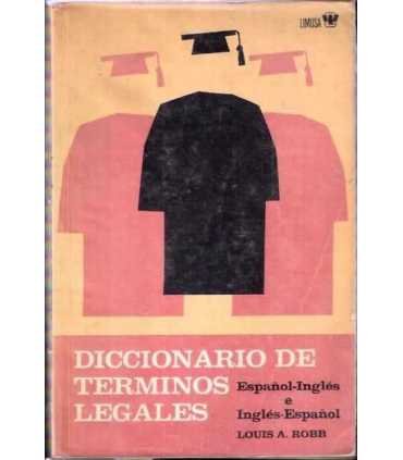 Diccionario de términos legales. Inglés español. Español - Inglés