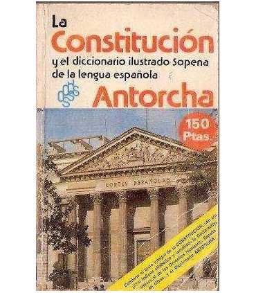 Antorcha. La constitución y el diccionario ilustrado Sopena