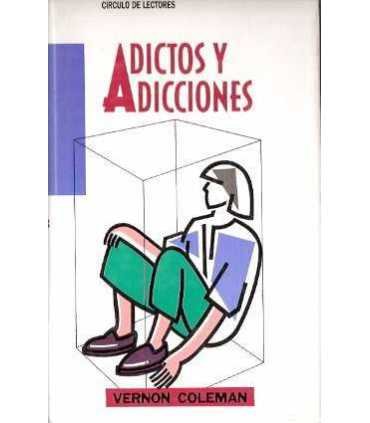 Adictos y adicciones