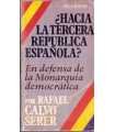¿Hacia la tercera República española? En defensa d