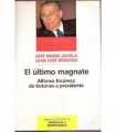El último Magnate. Alfonso Escámez de botones a pr