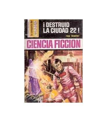¡Destruid la ciudad 22!