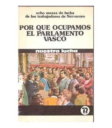 Por qué ocupamos el Parlamento Vasco. Ocho meses d
